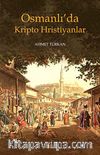 Osmanlı'da Kripto Hristiyanlar
