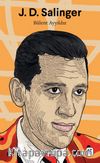 J. D. Salinger: Nefret ve Sefalet