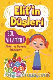 Elif'in Düşleri / Bol Vitaminli