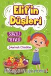 Elif'in Düşleri Sebzeli Meyveli - Çıkartmalı