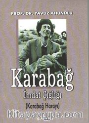 Karabağ İmdat Çığlığı (Karabağ Harayı)