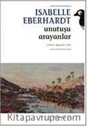 Unutuşu Arayanlar