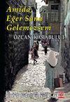 Amida, Eğer Sana Gelemezsem