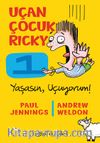 Uçan Çocuk Ricky: Yaşasın, Uçuyorum!