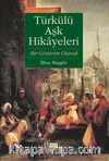 Türkülü Aşk Hikayeleri & Bir Gösterim Olarak