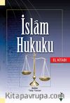 İslam Hukuku El Kitabı