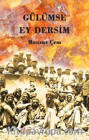 Gülümse Ey Dersim (3 Cilt Birarada)