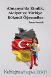 Almanya’da Kimlik, Aidiyet ve Türkiye Kökenli Öğrenciler