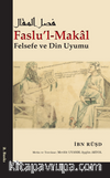 Faslu’l-Makal & Felsefe ve Din Uyumu