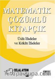 Üslü İfadeler ve Köklü İfadeler / Matematik - Çözümlü Kitapçık