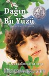 Dağın Bu Yüzü & Bir Doğaya Kaçış Romanı