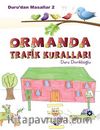 Ormanda Trafik Kuralları / Duru'dan Masallar 2