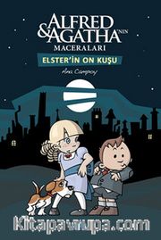 On Elster Kuşu / Alfred ve Agatha'nın Maceraları-1