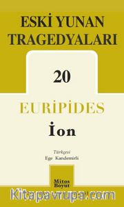 Eski Yunan Tragedyaları 20 (İON)