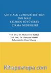 Çin Halk Cumhuriyeti'nin 2009 Mali Krizden Büyüyerek Çıkma Nedenleri