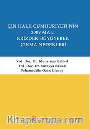 Çin Halk Cumhuriyeti'nin 2009 Mali Krizden Büyüyerek Çıkma Nedenleri