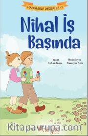 Nihal İş Başında / Hadislerle Değerler 5