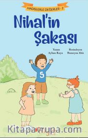 Nihal’in Şakası / Hadislerle Değerler 2