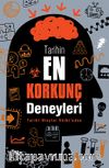 Tarihin En Korkunç Deneyleri