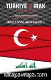 Türkiye ve Irak İlişkileri