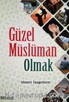 Güzel Müslüman Olmak