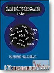 Divanü Lugati't- Türk Gramer- i İsim (Ciltli)
