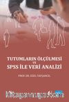 Tutumların Ölçülmesi ve SPSS  İle Veri Analizi