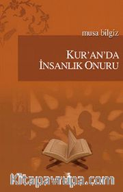Kur'an'da İnsanlık Onuru