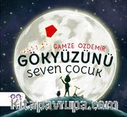 Gökyüzünü Seven Çocuk
