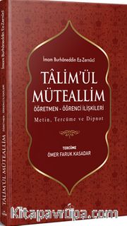 Ta’limü’l Müteallim Öğretmen-Öğrenci İlişkileri (Türkçe-Arapça)