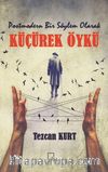 Postmodern Bir Söylem Olarak Küçürek Öykü
