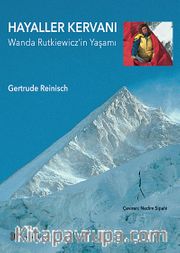 Hayaller Kervanı <br /> Wanda Rutkiewicz'in Yaşamı