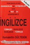 Yeni Başlayan Öğrenciler ve Yetişkinler için A'dan Z'ye Dönüşümlü İngilizce / Türkçe-İngilizce İngilizce-Türkçe