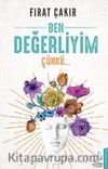 Ben Değerliyim Çünkü