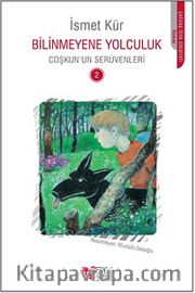 Bilinmeyene Yolculuk / Coşkun'un Serüvenleri -2