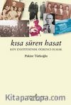 Kısa Süren Hasat & Köy Enstitüsünde Öğrenci Olmak