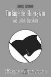 Türkiye'de Anarşizm & Yüz Yıllık Gecikme