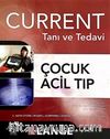 Current Tanı ve Tedavi Çocuk Acil Tıp