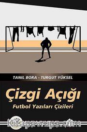 Çizgi Açığı <br /> Futbol Yazıları Çizileri