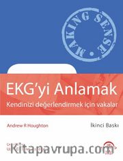 EKG'yi Anlamak (Kendinizi Değerlendirmek İçin Vakalar)