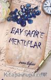 Bay Safir’e Mektuplar