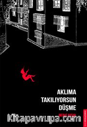 Aklıma Takılıyorsun Düşme