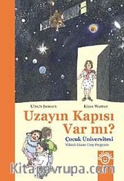 Çocuk Üniversitesi Uzayın Kapısı Var mı?