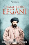 Cemaleddin Efgani & Görüşler - Tartışmalar - Değerlendirmeler