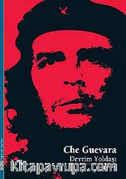 Che Guevara  <br /> Devrim Yoldaşı