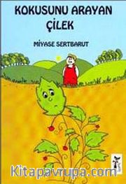 Kokusunu Arayan Çilek