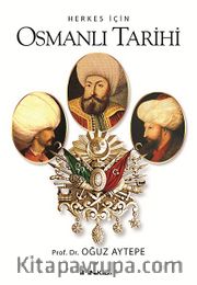 Herkes İçin Osmanlı Tarihi