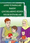 Anne ve Babalar! Bakın! Çocuklarınız  Sizden Neler İstiyorlar?
