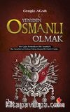 Yeniden Osmanlı Olmak