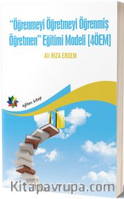 Öğrenmeyi Öğretmeyi Öğrenmiş Öğretmen Eğitim Modeli